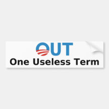 Out - One Useless Term Bumper Stickers