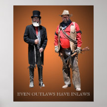 OUTLAWS HAVE INLAWS POSTERS