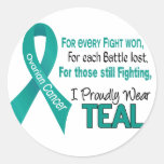Ovarian Cancer For Every…..I Proudly Wear Teal 1 Round Stickers