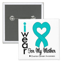Ovarian Cancer I Wear Teal Heart For My Mother Pins