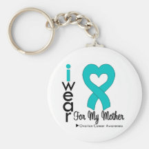 Ovarian Cancer I Wear Teal Heart For My Mother Keychain