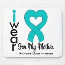 Ovarian Cancer I Wear Teal Heart For My Mother Mouse Mats
