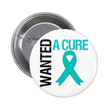 Ovarian Cancer Wanted A Cure Pinback Button