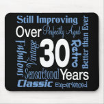 Over 30 Years 30th Birthday Mouse Mats