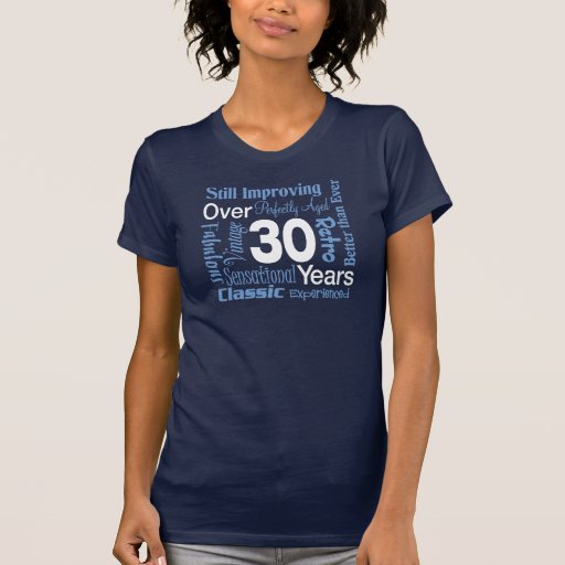 Over 30 Years 30th Birthday T-shirt