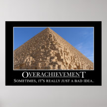 Overachievement is really a bad idea (S) Print