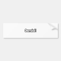 Overruled! Bumper Stickers