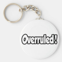 Overruled! Key Chains