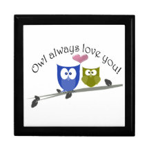 Owl always love you, cute Owls Art Gift Box