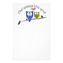 Owl always love you, cute Owls Art Custom Stationery