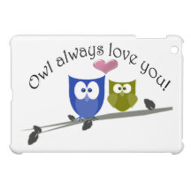 Owl always love you, cute Owls iPad Mini Case