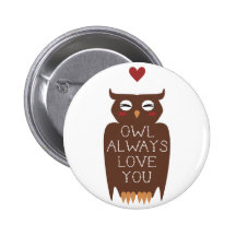 Owl Always Love You Pins