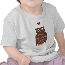 Owl Always Love You Tshirt