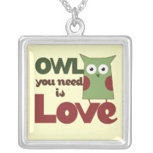 Owl you need is Love Pendants