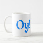 Oy! Mugs