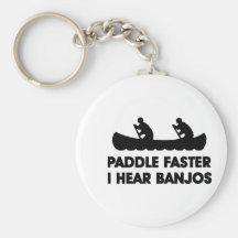 Paddle Faster I Hear Banjo's Keychain