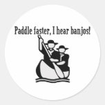 Paddle Faster I Hear Banjos Round Sticker