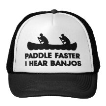 Paddle Faster I Hear Banjo's Trucker Hats