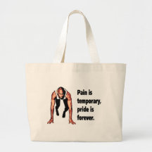 Pain is Temporary - Pride is Forever Canvas Bag