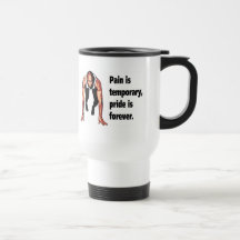 Pain is Temporary - Pride is Forever Coffee Mug