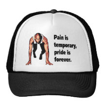 Pain is Temporary - Pride is Forever Trucker Hats