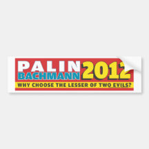 Palin Bachmann 2012 Bumper Sticker