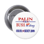 Palin Drag Pinback Button