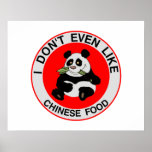 Pandas Don't Even Like Chinese Food Posters