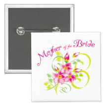 Paradise Mother of the Bride Gifts Pinback Buttons