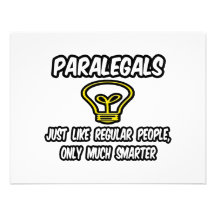 Paralegals...Regular People, Only Smarter Personalised Invite