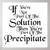Part of the Precipitate Poster