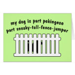 Part Pekingese Part Fence-Jumper Card