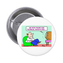 pause technical difficulties tv pinback buttons