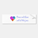 Peace and Love and all That Jazz Bumper Stickers