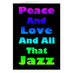 Peace and Love and All that Jazz Graphic Greeting Cards