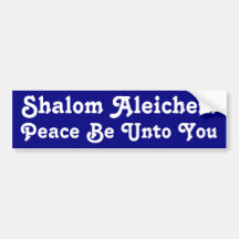 Peace Be Unto You Bumper Sticker