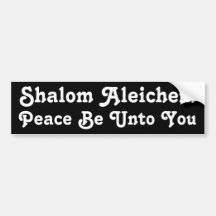 Peace Be Unto You Bumper Stickers