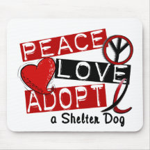 PEACE LOVE ADOPT A Shelter Dog Mousemat