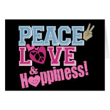 Peace Love and Happiness Greeting Cards
