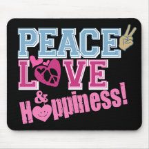 Peace Love and Happiness Mousepads