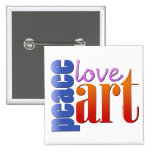 Peace Love Art II Pinback Button