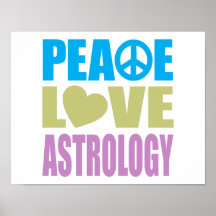 Peace Love Astrology Poster