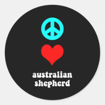 Peace love Australian Shepherd Round Sticker