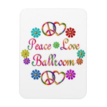 PEACE LOVE BALLROOM VINYL MAGNET