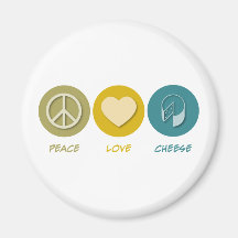 Peace Love Cheese Magnets