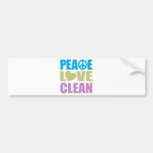 Peace Love Clean Bumper Sticker