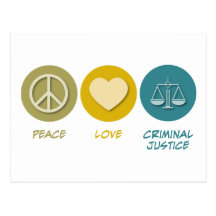 Peace Love Criminal Justice Postcard