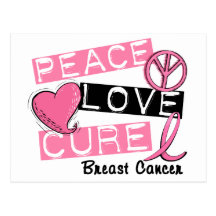 PEACE LOVE CURE BREAST CANCER POST CARD
