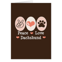 Peace Love Dachshund Greeting Card