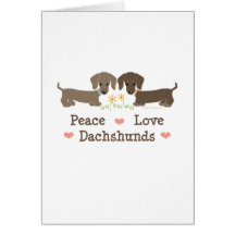 Peace Love Dachshunds Greeting Card